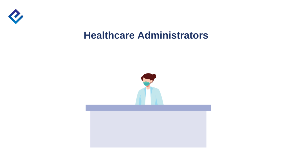 Healthcare Administrators
