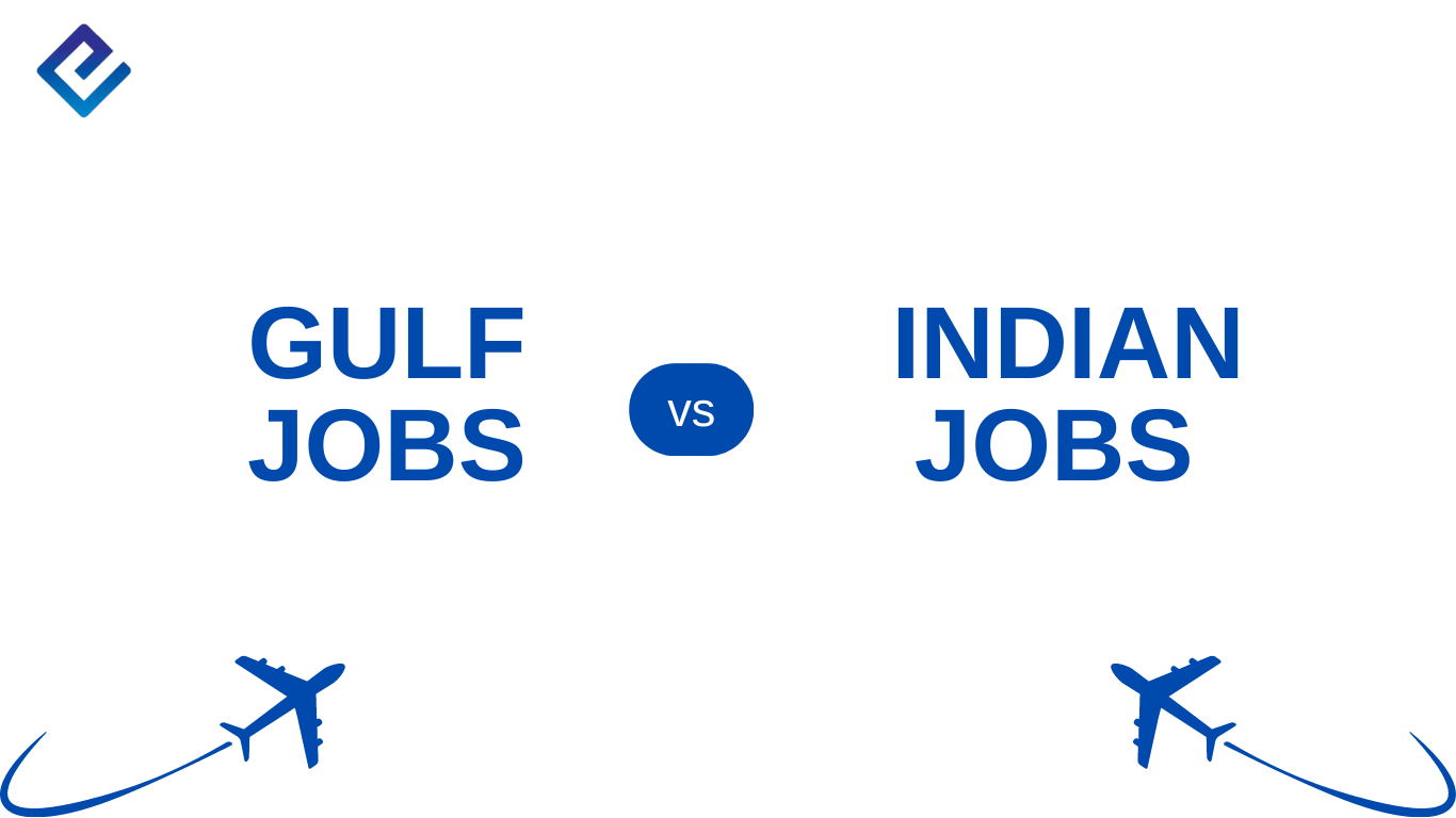 comparison between gulf jobs and indian jobs